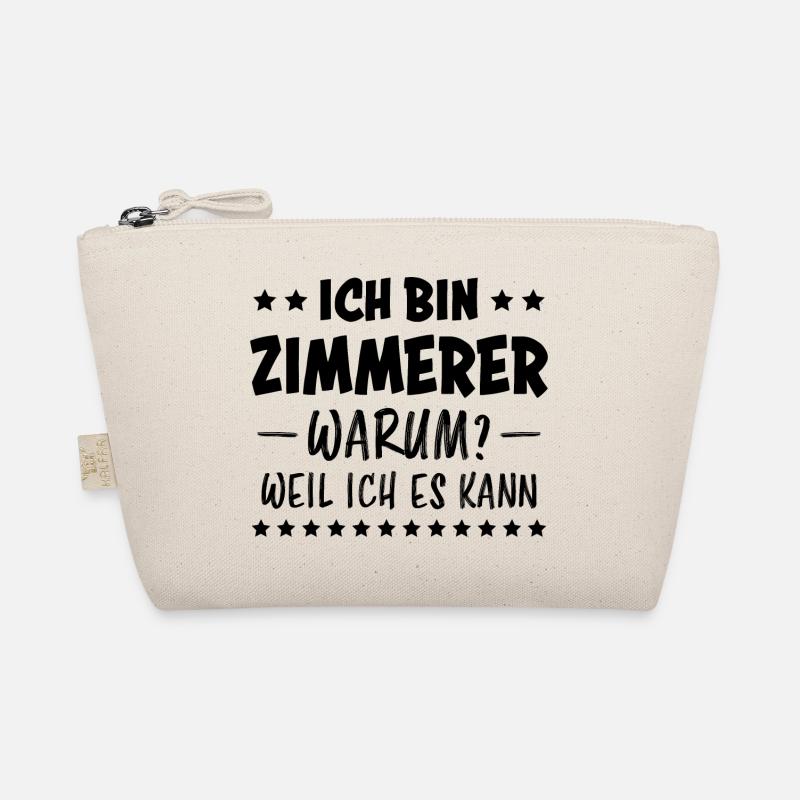 Zimmerer Lustiger Spruch Fun Zimmermann Geschenk - Bio-Täschchen - Natur