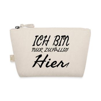 Ich bin nur zufällig hier - Bio-Täschchen - Natur - Vorne