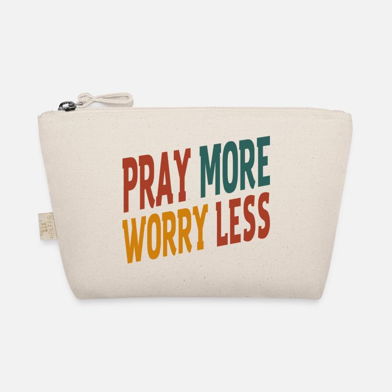 Pray More Worry Less - Organic Pouch - nature