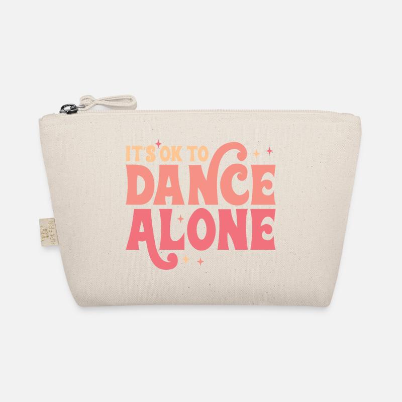 It ́s Ok To Dance Alone Organic Pouch
