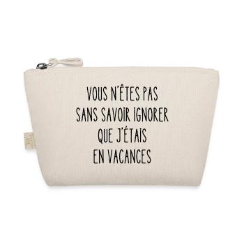vous n'êtes pas sans savoir ignorer - Trousse biologique - nature - Devant