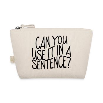 Can You Use It In A Sentence - Organic Pouch - nature - Front