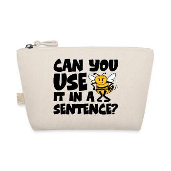 Can You Use It In A Sentence 4 - Organic Pouch - nature - Front