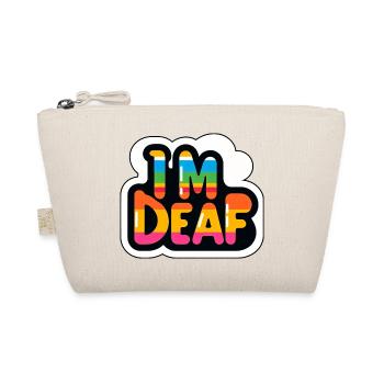 I'm Deaf 39 - Organic Pouch - nature - Front