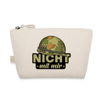 Peace Anti-War Saying - Not With Me - Organic Pouch - nature - Front