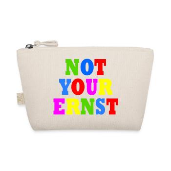 Not your ernst - Bio-Täschchen - Natur - Vorne