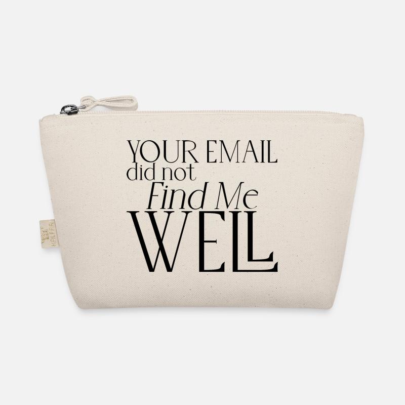 Your Email Did Not Find Me Well 5 - Bio-Täschchen - Natur