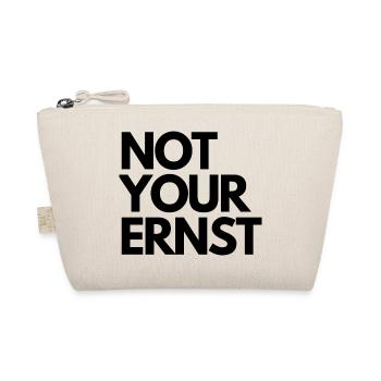 NOT YOUR ERNST - Bio-Täschchen - Natur - Vorne