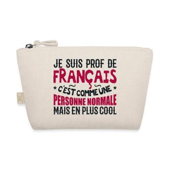 Je suis prof de français - Trousse biologique - nature - Devant