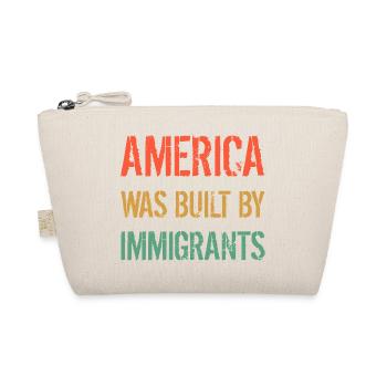 AMERICA WAS BUILT BY IMMIGRANTS Flüchtlingsrechte - Bio-Täschchen - Natur - Vorne