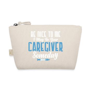 Sois gentil avec moi Je serai peut-être ton aidant Un jour Soins - Trousse biologique - nature - Devant