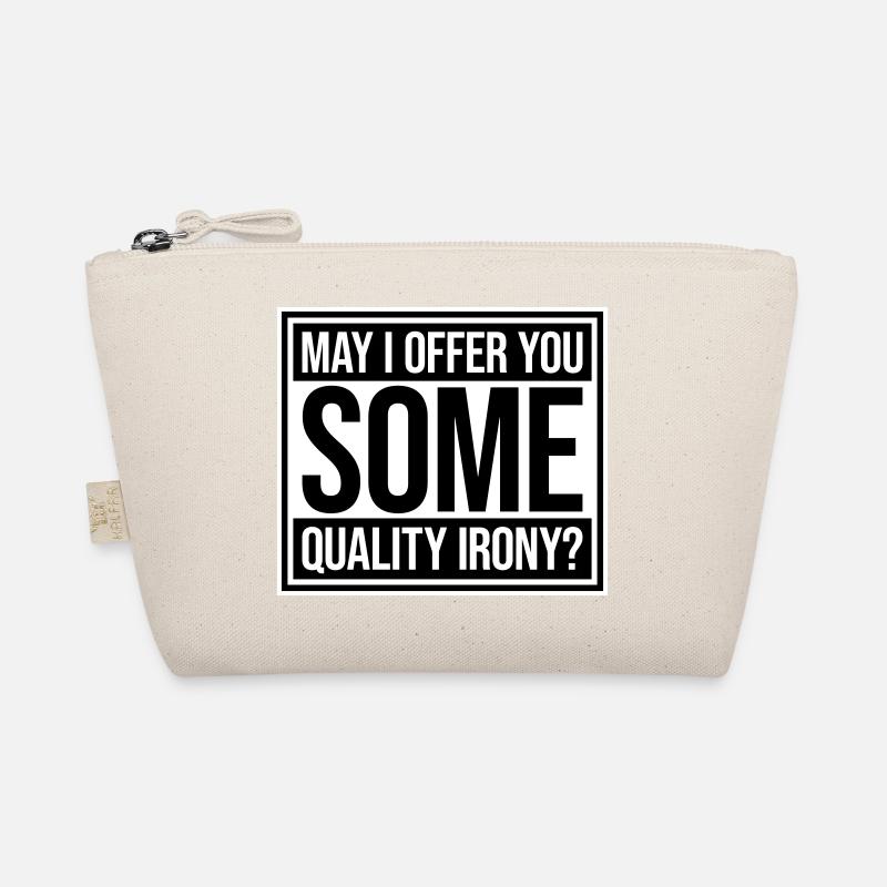 May I Offer You Some Quality Irony Lustiger Spruch Bio-Täschchen