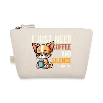 Ich brauche einfach Kaffee und Stille. Chihuahua, witzig. - Bio-Täschchen - Natur - Vorne