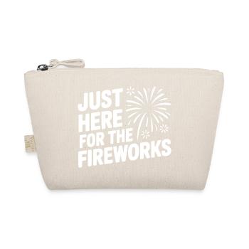 Just Here For The Fireworks - Organic Pouch - nature - Front