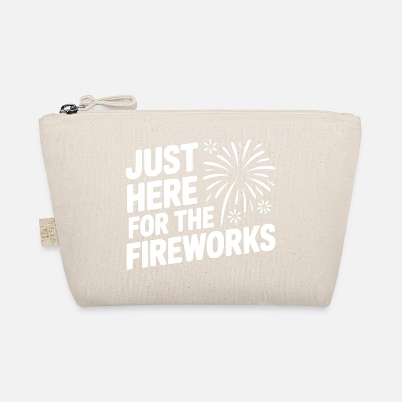 Just Here For The Fireworks Organic Pouch