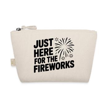 Just Here For The Fireworks - Organic Pouch - nature - Front