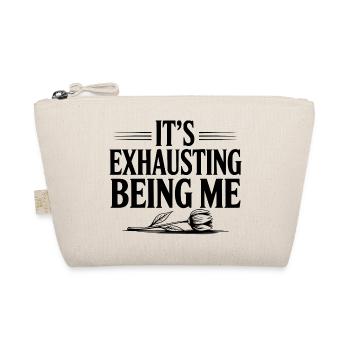 C’est épuisant d’être moi - Trousse biologique - nature - Devant