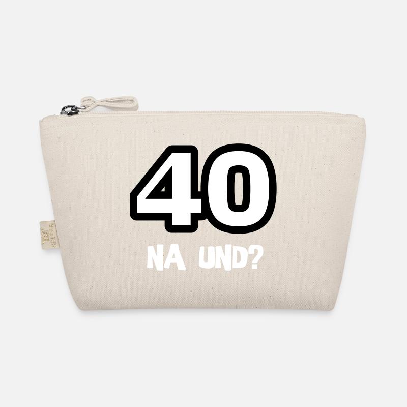 Zum 40. Geburtstag ein Shirt „40 na und?“ - Bio-Täschchen - Natur