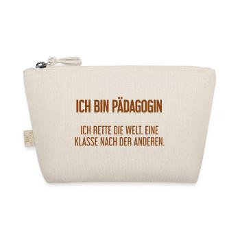 Ich bin Pädagogin - ich rette die Welt - Bio-Täschchen - Natur - Vorne