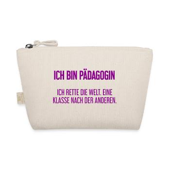 Ich bin Pädagogin - ich rette die Welt - Bio-Täschchen - Natur - Vorne