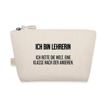 Ich bin Lehrerin - ich rette die Welt - Bio-Täschchen - Natur - Vorne