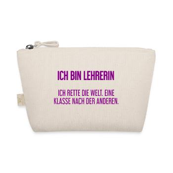 Ich bin Lehrerin - ich rette die Welt - Bio-Täschchen - Natur - Vorne