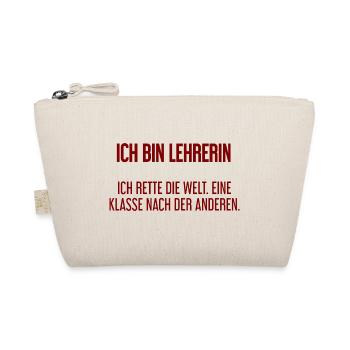Ich bin Lehrerin - ich rette die Welt - Bio-Täschchen - Natur - Vorne