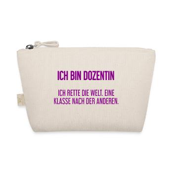 Ich bin Dozentin - ich rette die Welt - Bio-Täschchen - Natur - Vorne