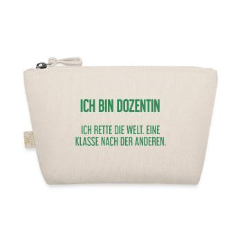 Ich bin Dozentin - ich rette die Welt - Bio-Täschchen - Natur - Vorne