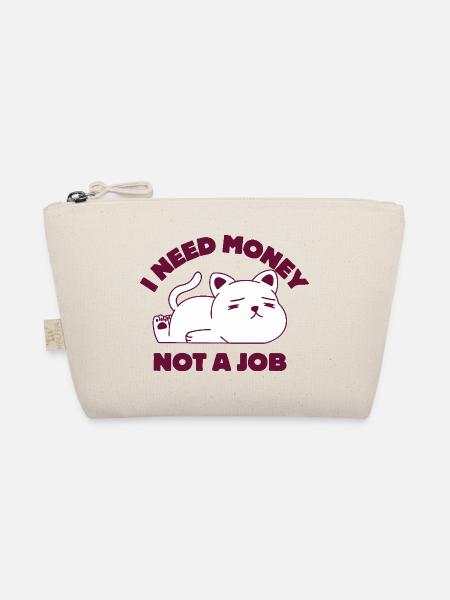 Ich brauche Geld, keinen Job - Bio-Täschchen - Natur