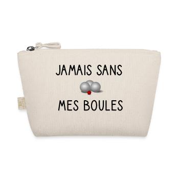 T shirt jamais sans mes boules pétanque - Trousse biologique - nature - Devant