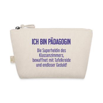 Pädagogin - Die Superheldin des Klassenzimmers! - Bio-Täschchen - Natur - Vorne