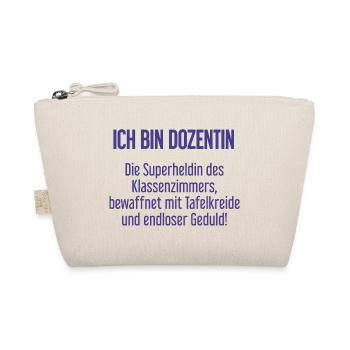 Dozentin - Die Superheldin des Klassenzimmers! - Bio-Täschchen - Natur - Vorne