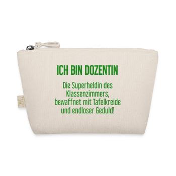 Dozentin - Die Superheldin des Klassenzimmers! - Bio-Täschchen - Natur - Vorne