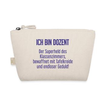 Dozent - Der Superheld des Klassenzimmers! - Bio-Täschchen - Natur - Vorne