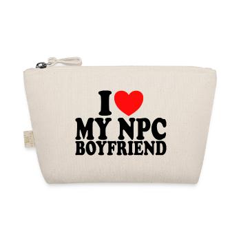 I love my boyfriend NPC humor I love my boyfriend - Organic Pouch - nature - Front