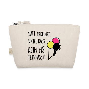 Satt bedeutet nicht, dass kein Eis reinpasst! - Bio-Täschchen - Natur - Vorne