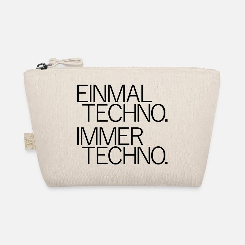 Einmal Techno Immer Techno Rave Festivals Sprüche Bio-Täschchen