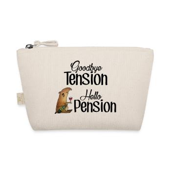 Goodbye Tension Hello Pension - Organic Pouch - nature - Front