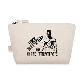 Get Ripped Or Die Trying - Organic Pouch - nature - Front