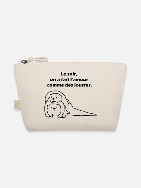 Le soir, on a fait l'amour comme des loutres. - Trousse biologique - nature - Devant