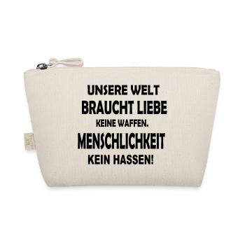 Weltfrieden. Spruch. Menschlichkeit - Bio-Täschchen - Natur - Vorne