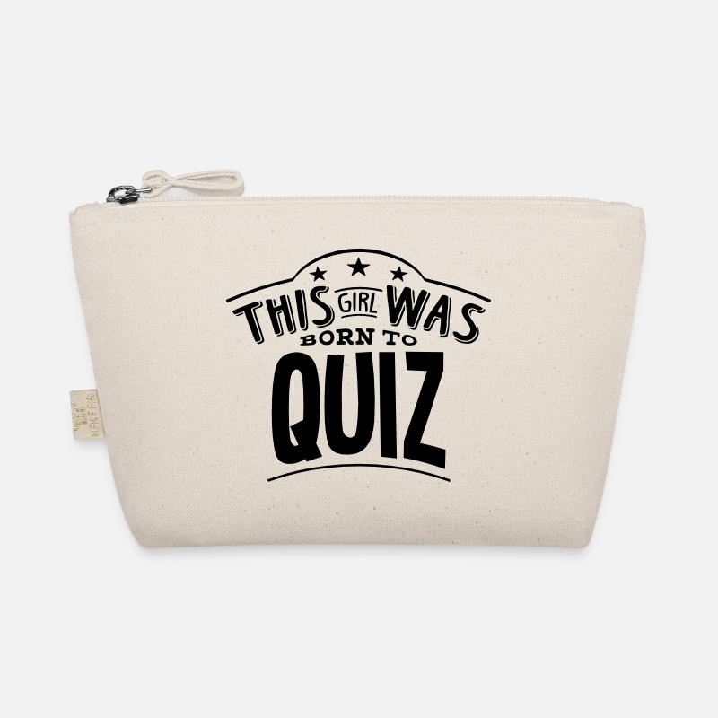 this girl was born to quiz Organic Pouch