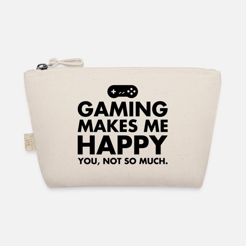 Gaming Makes Me Happy - You, Not So Much. Organic Pouch