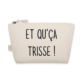 et qu'ça trisse - Trousse biologique - nature - Devant