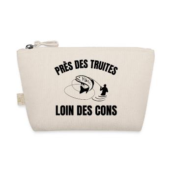 près des truites loin des cons - Trousse biologique - nature - Devant