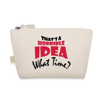 C’est une idée horrible - Trousse biologique - nature - Devant