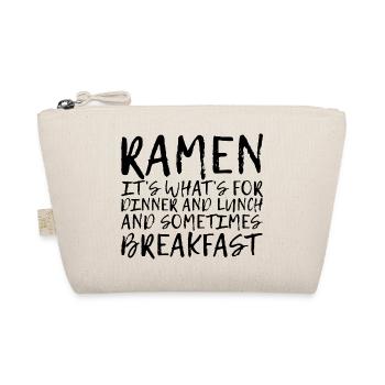 Ramen, For Dinner And Lunch And Breakfast 4 - Bio-Täschchen - Natur - Vorne