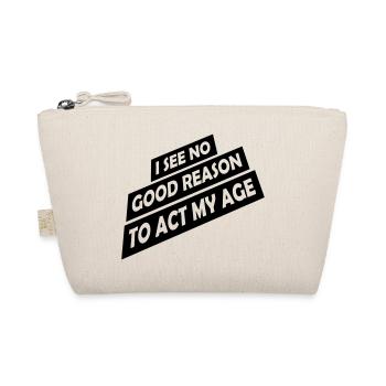 to act my age - Organic Pouch - nature - Front