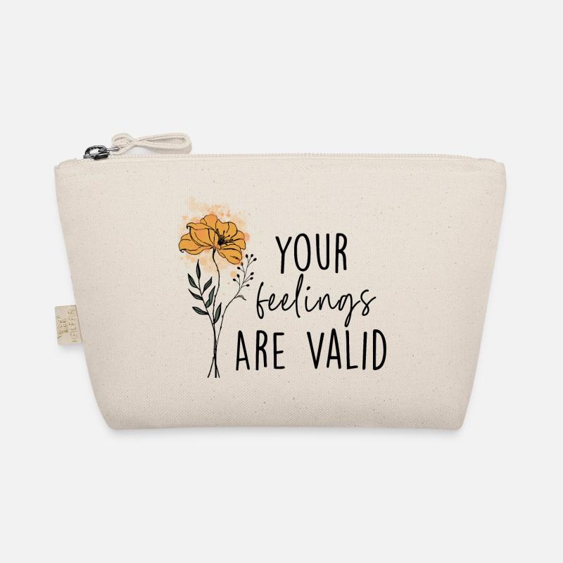 Your Feelings Are Valid Organic Pouch